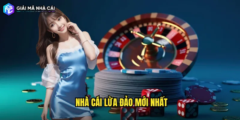 nhà cái lừa đảo mới nhất